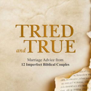 Tried and True marriage guide book